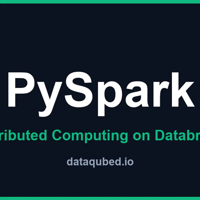 PySpark - Module 0.1: Getting Started on Databricks